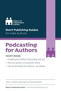 Podcasting for Authors - Independent Authors Alliance of