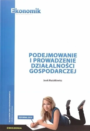 Podejmowanie i prow. działalności gosp. ćw. w.2019 - Jacek Musiałkiewicz