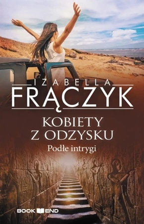 Podłe intrygi. Kobiety z  odzysku. Tom 5 wyd. 2024 - Izabella Frączyk