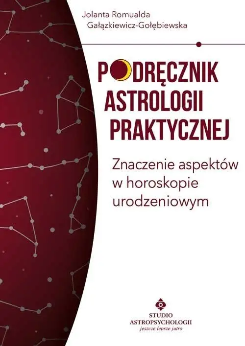 Podręcznik astrologii praktycznej - Jolanta Romualda Gałązkiewicz-Gołębiewska