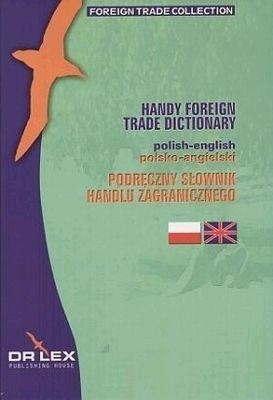 Podręczny Słownik Handlu Zagranicznego - Pol-Ang - Piotr Kapusta, Magdalena Chowaniec