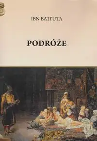 Podróże - Ibn Battuta