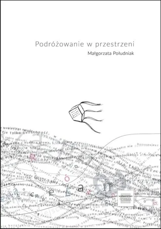 Podróżowanie w przestrzeni - Małgorzata Południak