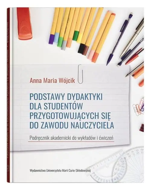 Podstawy dydaktyki dla studentów przyg. sie do... - Anna Maria Wójcik