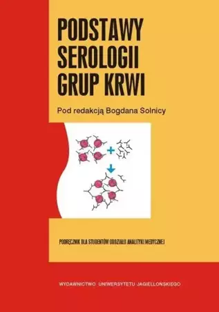 Podstawy serologii grup krwi - Bogdan (red.) Solnicy