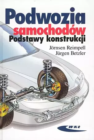 Podwozia samochodów. Podstawy konstrukcji - Jornsen Reimpell