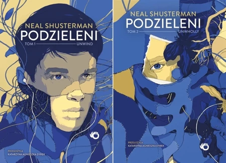 Podzieleni T.1-2 PAKIET Unwind + Unwholly Neal Shusterman - Neal Shusterman