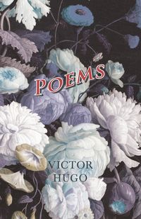 Poems - Victor Hugo