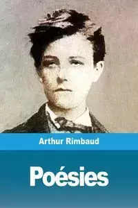 Poésies - Arthur Rimbaud