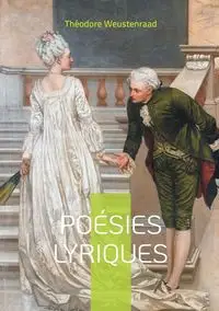 Poésies lyriques - Weustenraad Théodore