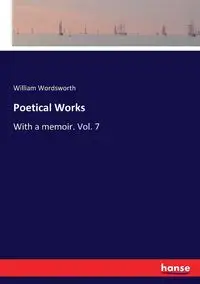 Poetical Works - William Wordsworth