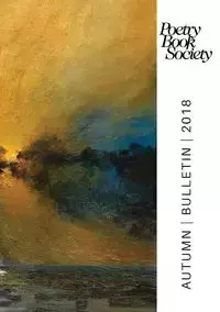 Poetry Book Society Autumn 2018 Bulletin - Mullen Alice Kate