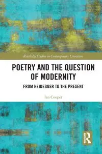 Poetry and the Question of Modernity - Ian Cooper