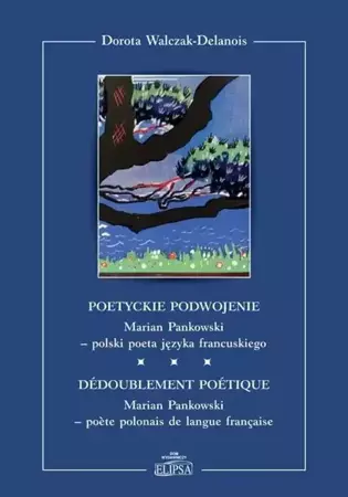 Poetyckie podwojenie - Dorota Walczak-Delanois