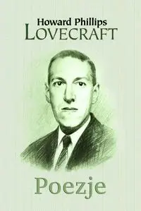 Poezje - Howard Lovecraft Phillips