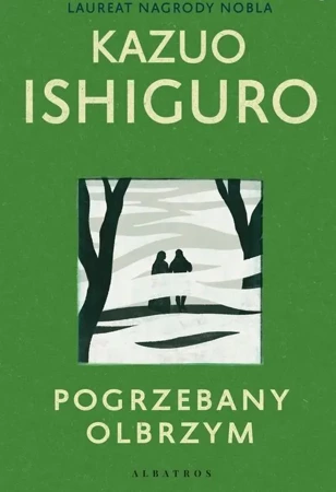 Pogrzebany olbrzym - Kazuo Ishiguro