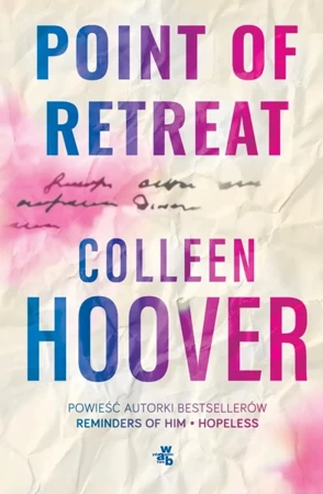 Point of Retreat. Slammed. Tom 2 wyd. 2022 - Colleen Hoover