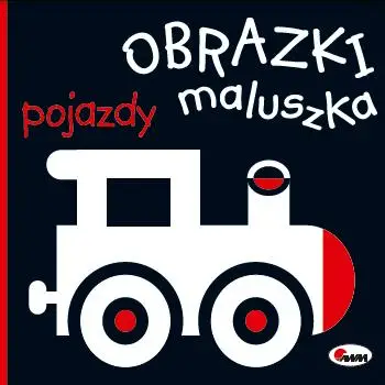 Pojazdy. Obrazki maluszka - Opracowanie zbiorowe