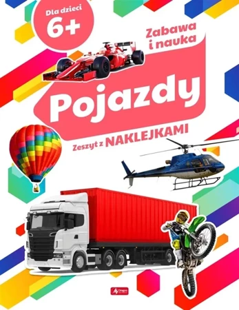 Pojazdy. Zeszyt z naklejkami 6+ - praca zbiorowa