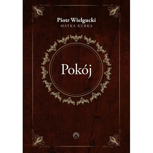 Pokój - PIOTR WIELGUCKI