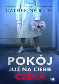 Pokój już na ciebie czeka - Catherine Reiss