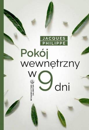 Pokój wewnętrzny w 9 dni - o. Jacques Philippe