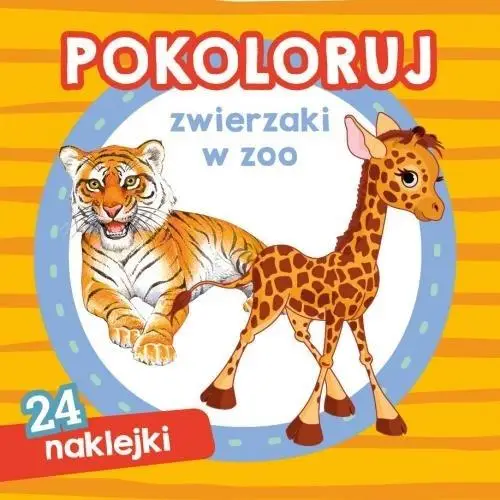 Pokoloruj zwierzaki w zoo - Dorota Krassowska, Andrzej Kłapyta