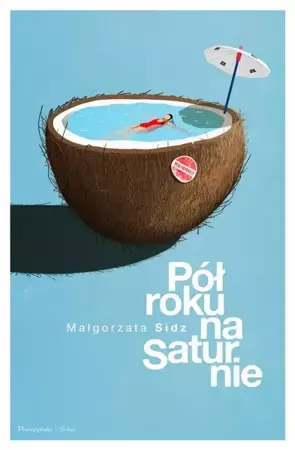 Pół roku na Saturnie - Małgorzata Sidz