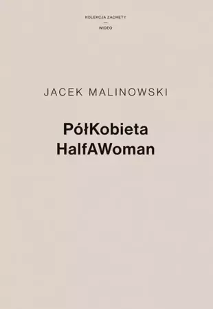 PółKobieta - Jacek Malinowski