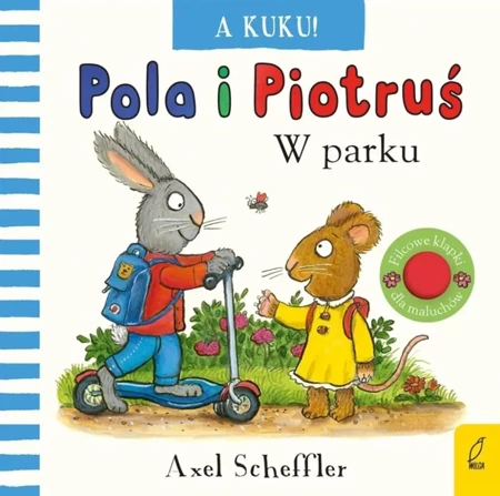 Pola i Piotruś. A kuku! W parku - Axel Scheffler