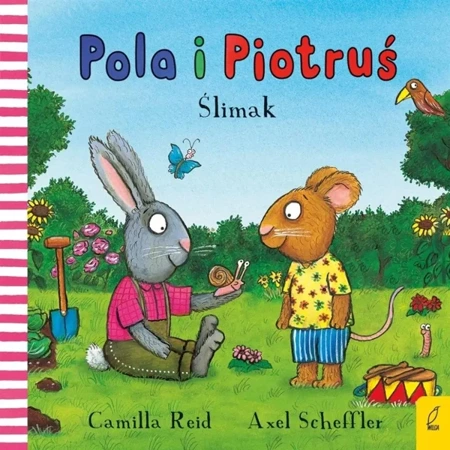 Pola i Piotruś. Ślimak - Camilla Reid