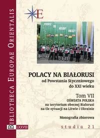 Polacy na Białorusi od Powstania Styczniowego do XXI wieku Tom VII - Gawin, Tadeusz