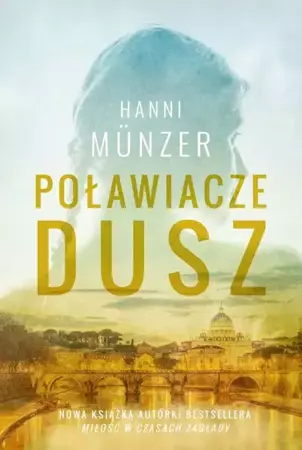 Poławiacze dusz - Hanni Munzer