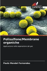 Polisulfone/Membrane organiche - Fernandes Paulo Mendel