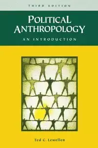 Political Anthropology - Ted C. Lewellen