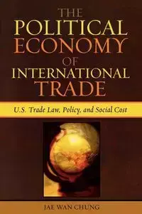 Political Economy of International Trade - Chung Jae Wan