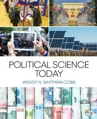 Political Science Today - Wendy N. Cobb Whitman