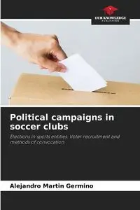 Political campaigns in soccer clubs - Alejandro Germino Martín