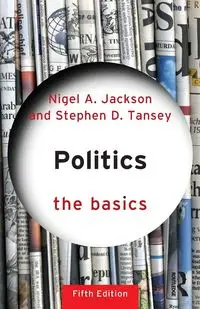 Politics - Jackson Nigel A., Stephen D. Tansey