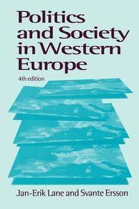 Politics and Society in Western Europe - Lane Jan-Erik