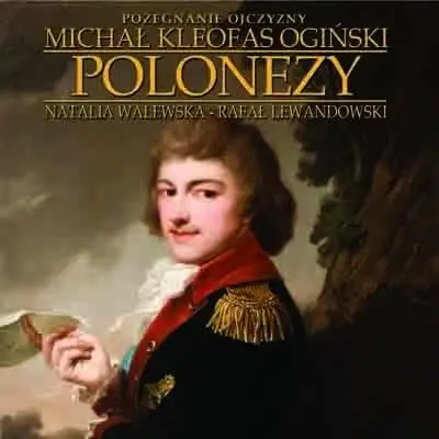 Polonezy (2 CD) - Michał Kleofas Ogiński