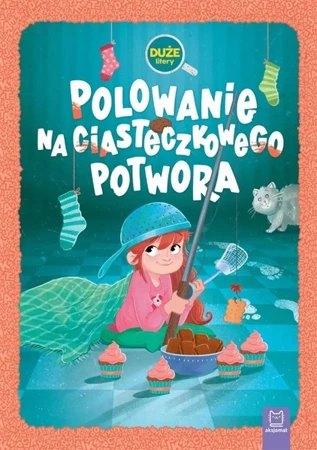 Polowanie na Ciasteczkowego Potwora. Duże litery - Agata Giełczyńska-Jonik