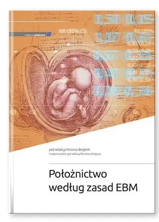 Położnictwo według zasad EBM w.2 - red. Vincenzo Berghella