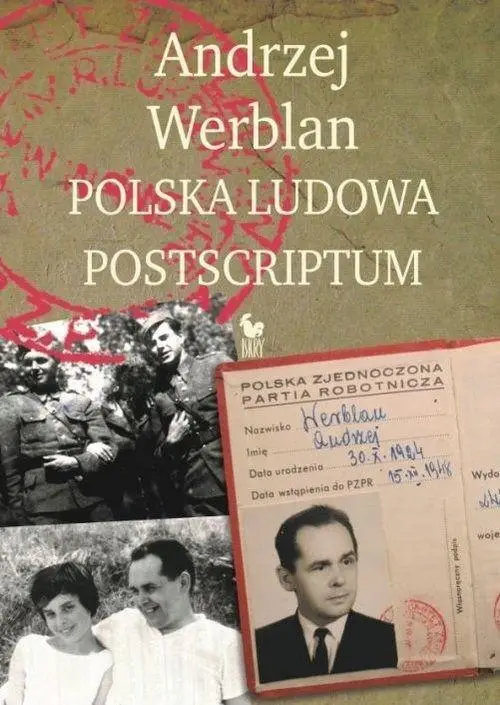 Polska Ludowa. Postscriptum - Andrzej Werblan