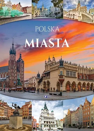 Polska. Miasta - praca zbiorowa