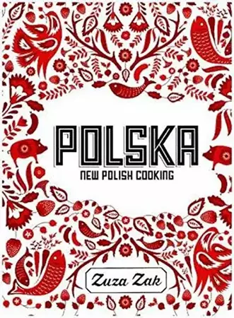 Polska New Polish Cooking /Kuchnia polska wersja angielska/ - Zuza Zak