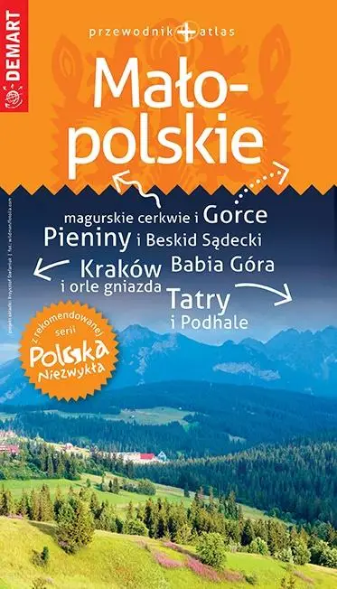 Polska Niezwykła. Małopolskie przewodnik + atlas - praca zbiorowa