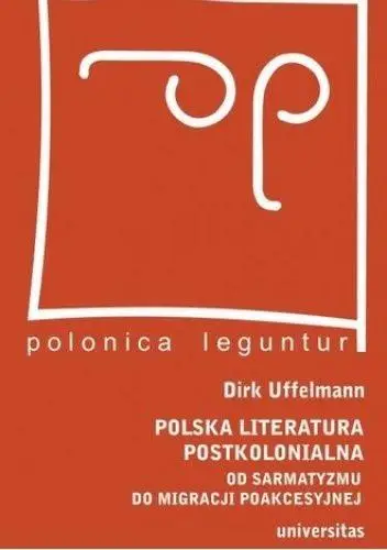 Polska literatura postkolonialna w.2 - Dirk Uffelmann