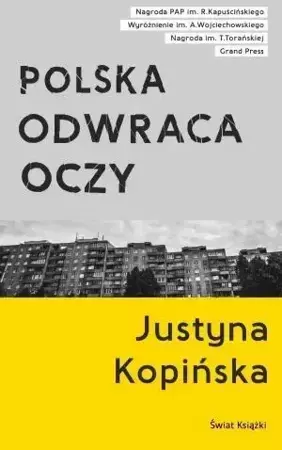 Polska odwraca oczy - Justyna Kopińska