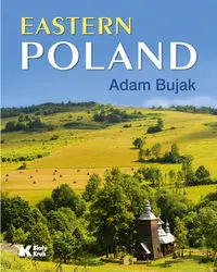 Polska wschodnia eastern poland wer. Angielska - Adam Bujak